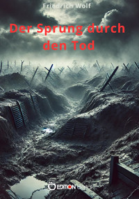 Der Sprung durch den Tod - Friedrich Wolf - E-Book