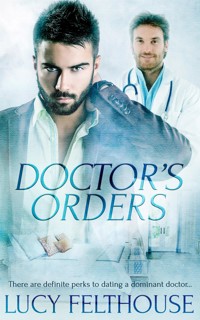 Doctor's Orders - Lucy Felthouse - E-Book