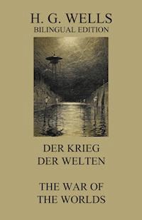 Der Krieg der Welten/The War of the Worlds - H G Wells - E-Book