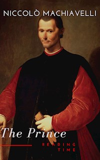 The Prince - Niccolò Machiavelli - E-Book