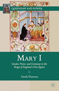 Mary I - S. Duncan - E-Book