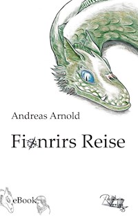 Fionrirs Reise - Andreas Arnold - E-Book