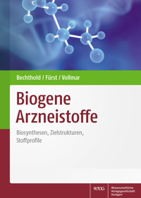 Biogene Arzneistoffe - Andreas Bechthold - E-Book