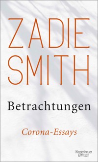 Betrachtungen - Zadie Smith - E-Book