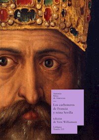 Los carboneros de Francia y reina Sevilla - Antonio Mira de Amescua - E-Book