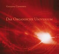 Das organische Universum - Giuliana Conforto - E-Book