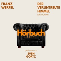 Der veruntreute Himmel. Ein Roman. - Hörbuchzeit - Hörbuch