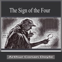 The Sign of the Four - Arthur Conan Doyle - Hörbuch