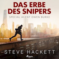 Das Erbe des Snipers - Special Agent Owen Burke 3 (Ungekürzt) - Steve Hackett - Hörbuch