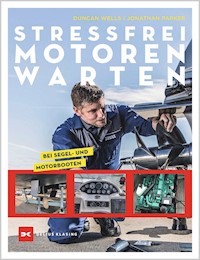 Stressfrei Motoren warten - Duncan Wells - E-Book