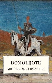 Don Quijote - Miguel de Cervantes - E-Book