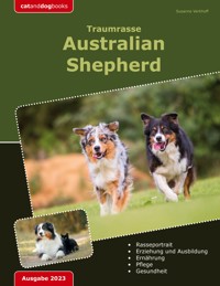 Traumrasse: Australian Shepherd - Susanne Verkhoff - E-Book