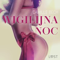 Wigilijna noc - opowiadanie erotyczne - Camille Bech - Hörbuch
