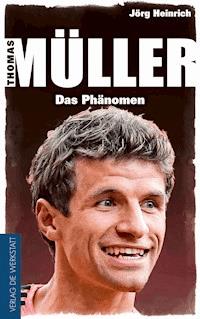 Thomas Müller - Jörg Heinrich - E-Book