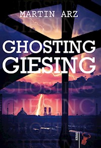 Ghosting Giesing - Martin Arz - E-Book