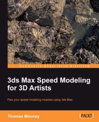3ds Max Speed Modeling for 3D Artists - Thomas Mooney - E-Book