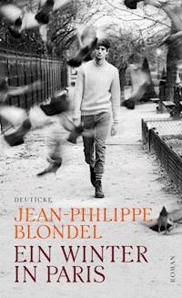 Ein Winter in Paris - Jean-Philippe Blondel - E-Book
