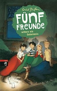 Fünf Freunde wittern ein Geheimnis - Enid Blyton - E-Book