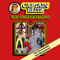 Captain Blitz und seine Freunde, Folge 6: Der Feuerteufel vom Hexenmoor - Steffen Kent - Hörbuch