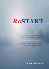 ReSTART - Entschuldung und Turnaround in der Unternehmenssanierung - Johann Hüthmair - E-Book