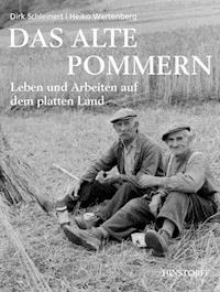 Das alte Pommern - Dirk Schleinert - E-Book
