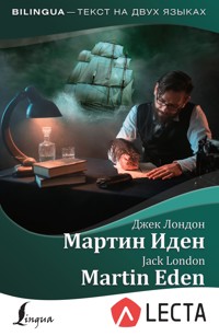 Мартин Иден = Martin Eden + аудиоприложение LECTA - Джек Лондон - E-Book