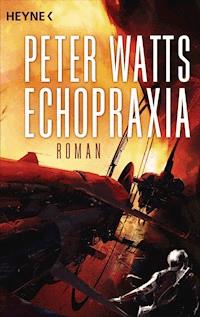 Echopraxia - Peter Watts - E-Book
