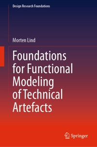 Foundations for Functional Modeling of Technical Artefacts - Morten Lind - E-Book