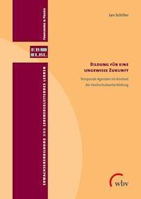 Bildung für eine ungewisse Zukunft - Jan Schiller - kostenlos E-Book