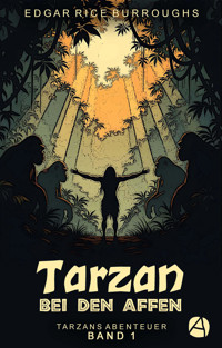 Tarzan bei den Affen - Edgar Rice Burroughs - kostenlos E-Book + Hörbuch