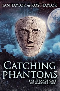 Catching Phantoms - Ian Taylor - E-Book