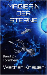 Magierin der Sterne: Band 2 - Werner Knauer - E-Book
