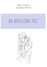 An mein liebes Herz - Nele J. Hansen - E-Book