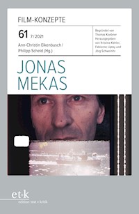 FILM-KONZEPTE 61 - Jonas Mekas - Ann-Christin Eikenbusch - E-Book