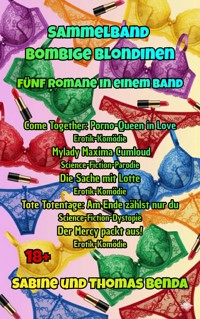Sammelband Bombige Blondinen - Fünf Romane in einem Band - Sabine Benda - E-Book