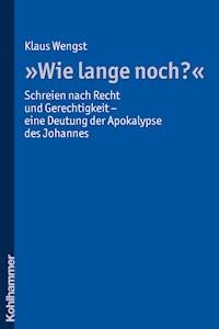 "Wie lange noch?" - Klaus Wengst - E-Book