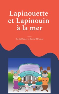 Lapinouette et Lapinouin à la mer - Sylvie Dumez - E-Book