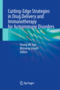Cutting-Edge Strategies in Drug Delivery and Immunotherapy for Autoimmune Disorders -  - E-Book