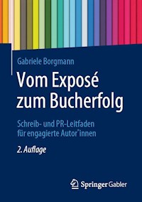 Vom Exposé zum Bucherfolg - Gabriele Borgmann - E-Book