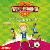 Der Wunderstürmer. Der heimliche Spielertransfer [Band 4] - Ocke Bandixen - Hörbuch