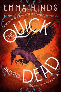The Quick and the Dead - Emma Hinds - E-Book