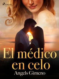 El médico en celo - Angels Gimeno - E-Book
