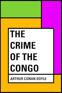 The Crime of the Congo - Arthur Conan Doyle - E-Book