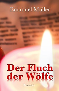 Der Fluch der Wölfe - Emanuel Müller - E-Book
