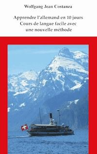 Apprendre l'allemand en 10 jours - Wolfgang Jean Costanza - E-Book