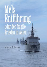 Mels Entführung - Klaus Michel - E-Book