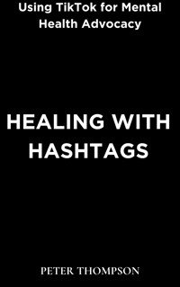 Healing with Hashtags - Peter Thompson - E-Book