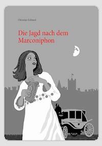 Die Jagd nach dem Marconiphon - Christian Eckhard - E-Book