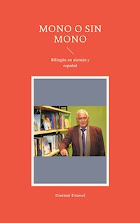 Mono o sin mono - Dietmar Dressel - E-Book