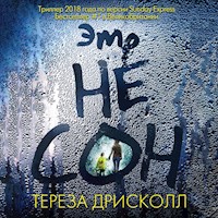 Это не сон - Тереза Дрисколл - Hörbuch